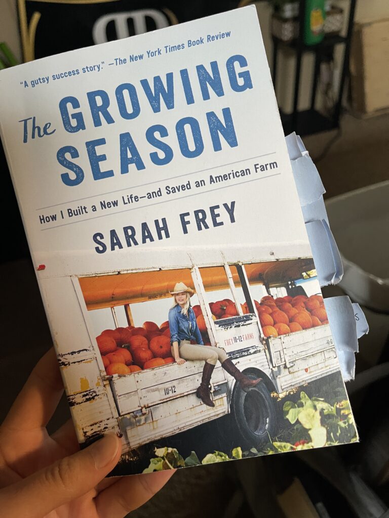 I loved the book, The Growing Season, by Sarah Frey!